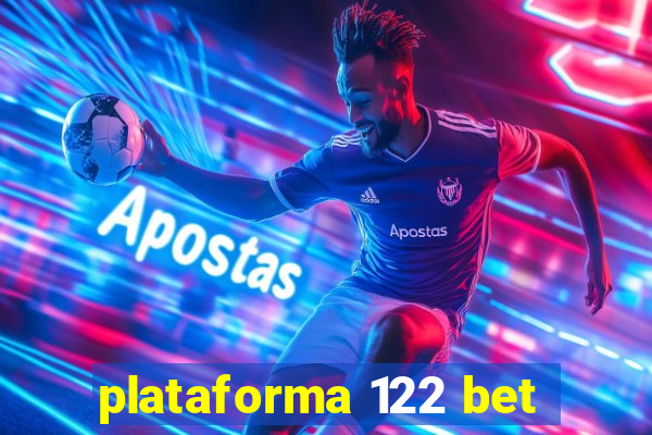 plataforma 122 bet